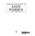 The Life and Works of Andy Warhol 9780752511801 Trewin Copplestone Brukte bøker