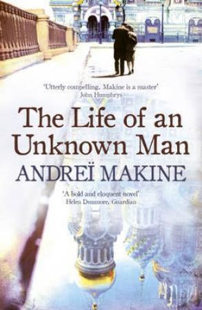 The life of an unknown man 9781444700480 Andreï Makine Brukte bøker