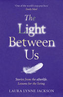 The Light Between Us 9781784751067 Laura Lynne Jackson Brukte bøker