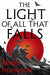 The Light of All That Falls 9780356507828 James Islington Brukte bøker
