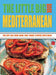 The Little Big Mediterranean Book 9788889272503 Helen Farrell Brukte bøker