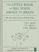 The Little Book of Big Stuff about the Brain 9781845900854 Andrew Curran Brukte bøker