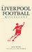 The Liverpool football miscellany 9781844421596 John (John David Thomas) White Brukte bøker
