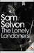 The Lonely Londoners 9780141188416 Sam Selvon Nasta Susheila Brukte bøker