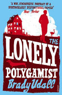 The Lonely Polygamist 9780099498032 Brady Udall Brukte bøker