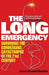 The Long Emergency 9781843544548 James Howard Kunstler Brukte bøker