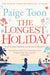 The Longest Holiday 9781471113390 Paige Toon Brukte bøker