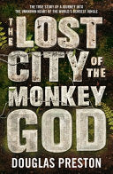 The Lost City of the Monkey God 9781786695079 Douglas Preston Brukte bøker