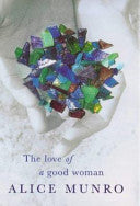 The Love of a Good Woman 9780701168308 Alice Munro Brukte bøker