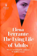 The Lying Life of Adults 9781787702363 Elena Ferrante Brukte bøker