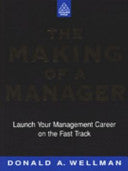 The Making of a Manager 9780749417963 Donald A. Wellman Brukte bøker