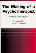 The Making of a Psychotherapist 9780823630837 Neville Symington Brukte bøker