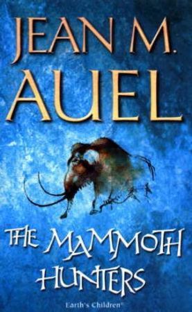 The mammoth hunters 9780340824443 Jean M. Auel Brukte bøker