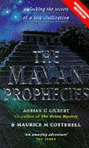 The Mayan Prophecies 9781852308889 Adrian Gilbert Maurice Cotterell Brukte bøker