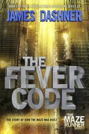 The Maze Runner Prequel: The Fever Code 9781524700812 James Dashner Brukte bøker