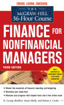 The McGraw-Hill 36-Hour Course: Finance for Non-Financial Managers 3/E 9780071749558 H. George Shoffner Susan Shelly Robert Cooke Brukte bøker