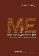 The Me I Want to Be 9780310275923 John Ortberg Brukte bøker