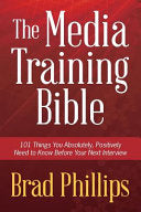 The Media Training Bible 9780988322004 Brad Phillips Brukte bøker