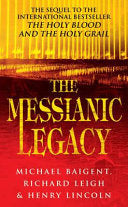The messianic legacy 9780099664215 Richard Leigh Michael Baigent Henry Lincoln Brukte bøker