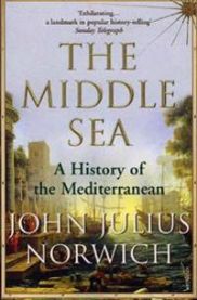 The Middle Sea: A History of the Mediterranean 9781844133086 Viscount John Julius Norwich Brukte bøker