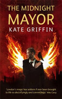 The Midnight Mayor 9781841497341 Kate Griffin Brukte bøker