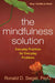The Mindfulness Solution 9781606232941 Ronald D. Siegel Brukte bøker