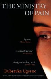 The Ministry of Pain 9781846590399 Dubravka Ugresic Brukte bøker