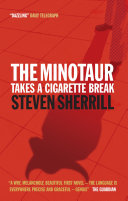 The Minotaur Takes a Cigarette Break 9781841954875 Steven Sherrill Brukte bøker