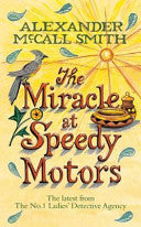The Miracle at Speedy Motors 9780316030083 Alexander McCall Smith Brukte bøker