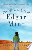 The Miracle Life of Edgar Mint 9780375719189 Brady Udall Brukte bøker