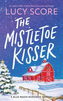 The Mistletoe Kisser 9781464249204 Lucy Score Brukte bøker
