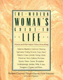 The Modern Woman's Guide to Life 9780060962487 Maggie Kassner Karen Kriberney Elizabeth Chapman Brukte bøker