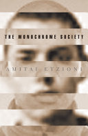 The Monochrome Society 9780691070902 Amitai Etzioni Brukte bøker