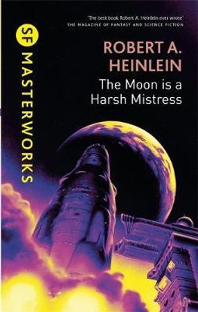 The moon is a harsh mistress 9780575082410 Robert A. Heinlein Brukte bøker