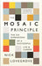 The Mosaic Principle 9781781256510 Nick Lovegrove Brukte bøker