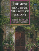The Most Beautiful Country Towns of Tuscany 9780500016640 James Bentley Brukte bøker