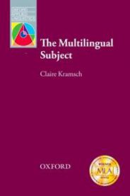 The Multilingual Subject 9780194424783 Claire Kramsch Brukte bøker