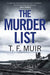 The Murder List 9781472131119 T. F. Muir Brukte bøker