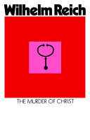 The Murder of Christ 9780374504762 Wilhelm Reich Brukte bøker