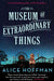 The Museum of Extraordinary Things 9781471112157 Alice Hoffman Brukte bøker