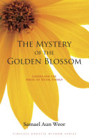 The Mystery of the Golden Blossom 9781934206133 Samael Aun Weor Brukte bøker