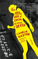 The Mystic Arts of Erasing All Signs of Death 9780345501127 Charlie Huston Brukte bøker