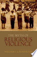 The Myth of Religious Violence 9780195385045 William T Cavanaugh Brukte bøker
