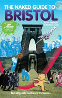 The Naked Guide to Bristol 9781910089149 Richard Jones Gil Gillespie Brukte bøker