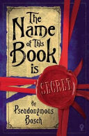 The Name of this Book is Secret 9780746090923 Pseudonymous Bosch Brukte bøker