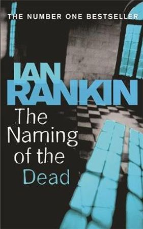 The naming of the dead 9780752881638 Ian Rankin Brukte bøker
