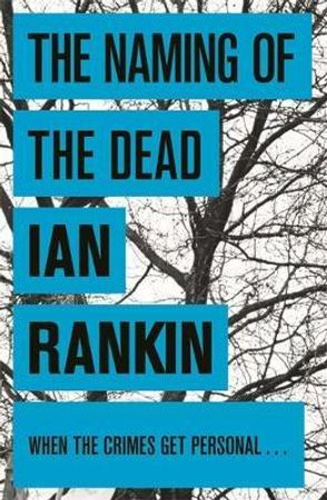 The naming of the dead 9780752883687 Ian Rankin Brukte bøker