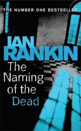 The naming of the dead 9780752881980 Ian Rankin Brukte bøker