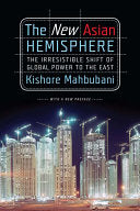 The New Asian Hemisphere 9781586486716 Kishore Mahbubani Brukte bøker