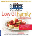 The New Glucose Revolution Low GI Family Cookbook 9781600940330 Dr. Jennie Brand-Miller Anneka Manning Philippa Sandall Kaye Foster-Powell Brukte bøker
